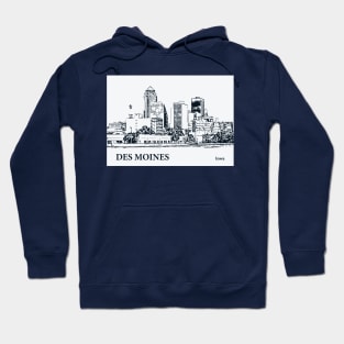 Des Moines - Iowa Hoodie